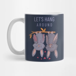 Let's Hang Around Cute Bats Mug